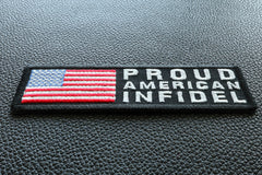 Proud American Infidel Patch - 4x1.2 inch