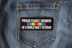 Proud Family Member of a World War 1 Veteran Patch - 4x1.5 inch