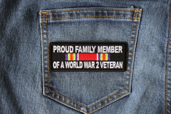 Proud Family Member of a World War 2 Veteran Patch - 4x1.5 inch