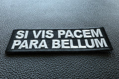 Si Vis Pacem Para Bellum Patch - 4x1.5 inch