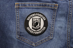 Sisters Forever POW MIA Patch - Embroidered - Sew or Iron on to Jackets - 3x3 inch