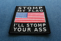 American Flag Patch - Stomp my Flag I'll Stomp your Ass - 3x3.6 inch