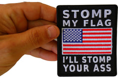 American Flag Patch - Stomp my Flag I'll Stomp your Ass - 3x3.6 inch