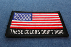 These Colors Don't Run US Flag Patch - 4x2.75 inch