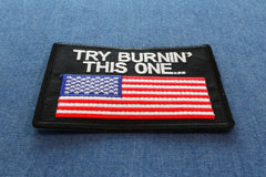 Try Burning This One US Flag Patch - 4x2.75 inch