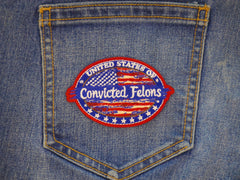 United States of Convicted Felons Patch - 3.5x2.5 inch