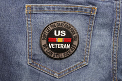 Don't Let The Gray Hair Fool You We Can Still Kick Ass US VETERAN Patch - 3x3 inch