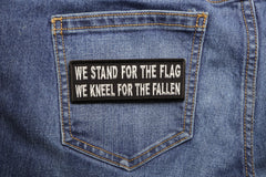 We Stand for the Flag We Kneel for the Fallen Patch - 4x1.5 inch