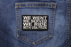 We Went We Served We Ride With USA Pride Patch - 3.5x2 inch