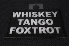 Whiskey Tango Foxtrot WTF Patch - 3x2 inch