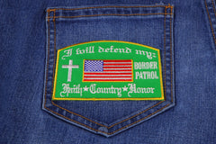 I Will Defend My Faith Country Honor Border Patrol Patch In Green - 4x2.6 inch