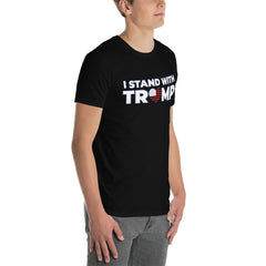 I Stand With Trump Short-Sleeve Unisex T-Shirt