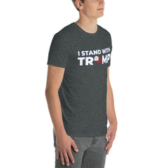 I Stand With Trump Short-Sleeve Unisex T-Shirt