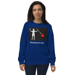 Blackbeard Lives Unisex organic sweatshirt.