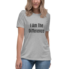 I am the Differnce Women's Relaxed T-Shirt.